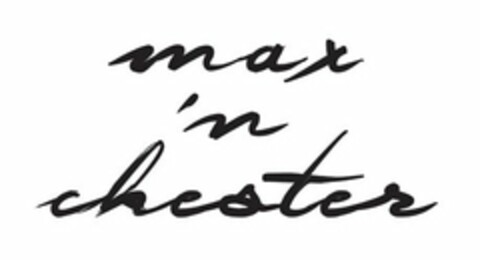 MAX 'N CHESTER Logo (USPTO, 17.11.2015)
