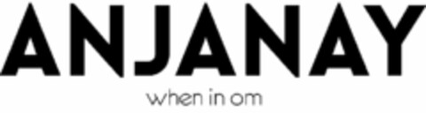 ANJANAY WHEN IN OM Logo (USPTO, 15.03.2016)