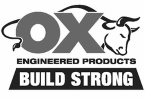 OX ENGINEERED PRODUCTS BUILD STRONG Logo (USPTO, 20.04.2018)