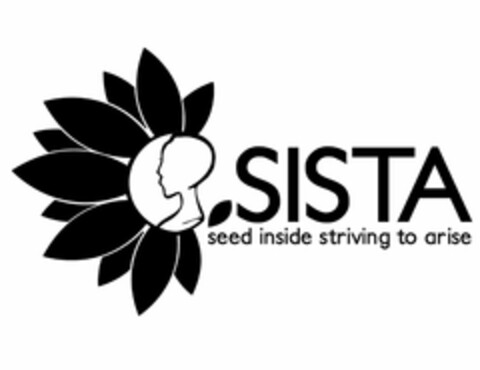 SISTA SEED INSIDE STRIVING TO ARISE Logo (USPTO, 01.07.2019)