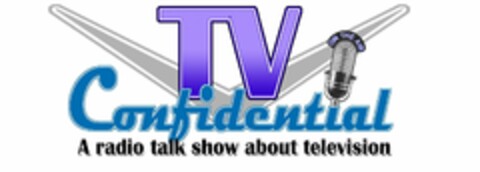 TV CONFIDENTIAL A RADIO TALK SHOW ABOUTTELEVISION ON THE AIR Logo (USPTO, 11.07.2019)