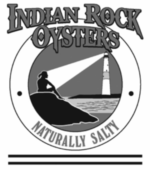 INDIAN ROCK OYSTERS NATURALLY SALTY Logo (USPTO, 03/07/2012)