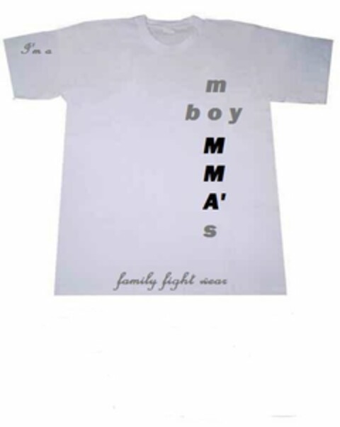 I'M A MOMMA'S BOY FAMILY FIGHT WEAR Logo (USPTO, 09/03/2010)