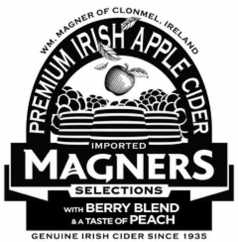 WM. MAGNER OF CLONMEL, IRELAND PREMIUM IRISH APPLE CIDER IMPORTED MAGNERS SELECTIONS WITH BERRY BLEND & A TASTE OF PEACH GENUINE IRISH CIDER SINCE 1935 Logo (USPTO, 14.12.2011)