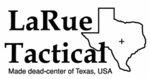 LARUE TACTICAL MADE DEAD-CENTER OF TEXAS USA Logo (USPTO, 28.08.2013)