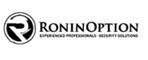 R RONIN OPTION EXPERIENCED PROFESSIONALS - SECURITY SOLUTIONS Logo (USPTO, 16.12.2013)