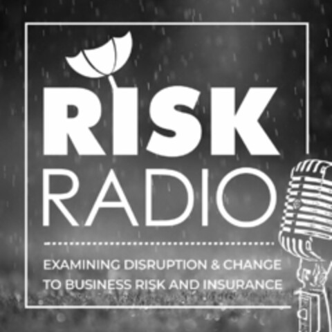 RISK RADIO EXAMINING DISRUPTION & CHANGE TO BUSINESS RISK AND INSURANCE Logo (USPTO, 21.09.2018)