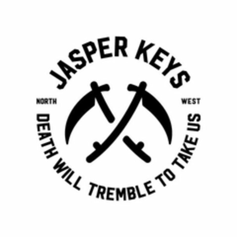 JASPER KEYS NORTH WEST DEATH WILL TREMBLE TO TAKE US Logo (USPTO, 28.01.2019)