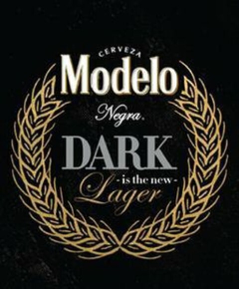 CERVEZA MODELO NEGRA. DARK - IS THE NEW- LAGER Logo (USPTO, 29.03.2019)