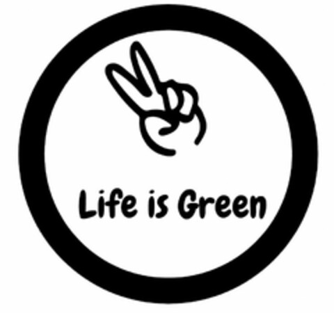 LIFE IS GREEN Logo (USPTO, 11.07.2019)