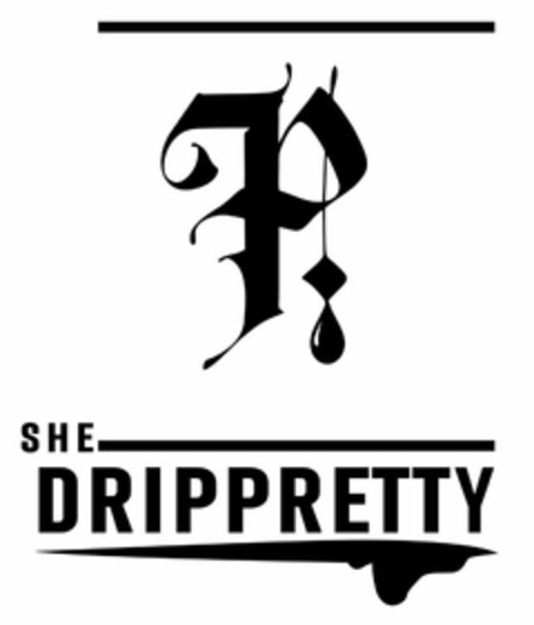 SHE DRIPPRETTY P Logo (USPTO, 05.06.2020)
