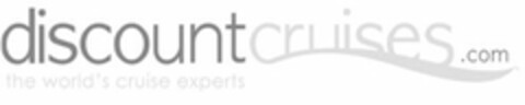 DISCOUNTCRUISES.COM THE WORLD'S CRUISE EXPERTS Logo (USPTO, 05/12/2010)