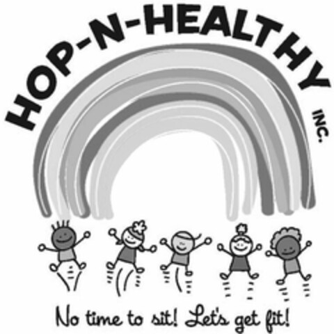 HOP-N-HEALTHY INC. NO TIME TO SIT! LET'S GET FIT! Logo (USPTO, 13.07.2010)