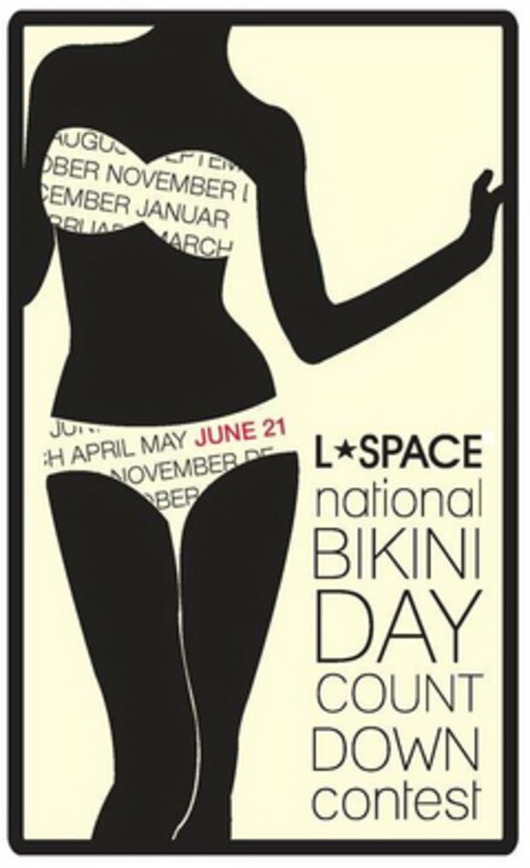 L* SPACE NATIONAL BIKINI DAY COUNT DOWN CONTEST NOVEMBER APRIL MAY JUNE 21 Logo (USPTO, 11.01.2011)