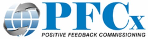 PFCX POSITIVE FEEDBACK COMMISSIONING Logo (USPTO, 05.03.2012)