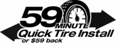 59 MINUTE QUICK TIRE INSTALL OR $59 BACK Logo (USPTO, 11.11.2014)