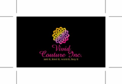 VIVID COUTURE INC. SEE IT, LOVE IT, WANT IT, BUY IT Logo (USPTO, 24.03.2017)