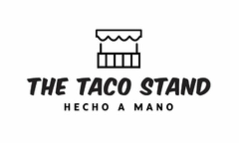 THE TACO STAND HECHO A MANO Logo (USPTO, 02.04.2019)