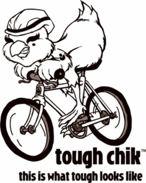 TOUGH CHIK THIS IS WHAT TOUGH LOOKS LIKE Logo (USPTO, 13.04.2010)