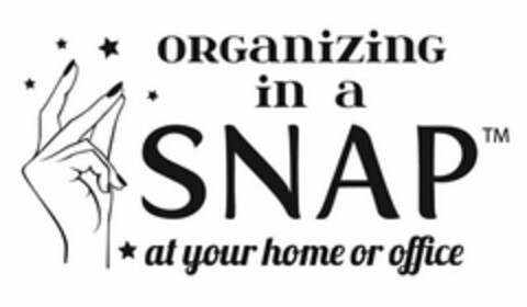 ORGANIZING IN A SNAP AT YOUR HOME OR OFFICE Logo (USPTO, 03/14/2013)