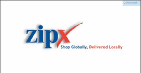 ZIPX SHOP GLOBALLY, DELIVERED LOCALLY Logo (USPTO, 05/27/2016)