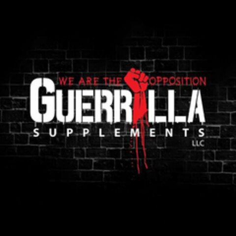 GUERRILLA SUPPLEMENTS WE ARE THE OPPOSITION Logo (USPTO, 07.04.2019)