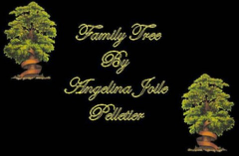 FAMILY TREE BY ANGELINA JOLIE PELLETIER Logo (USPTO, 24.01.2009)