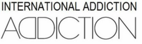 INTERNATIONAL ADDICTION ADDICTION Logo (USPTO, 01.10.2009)