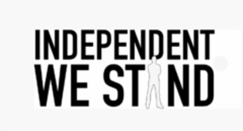 INDEPENDENT WE STAND Logo (USPTO, 15.11.2010)