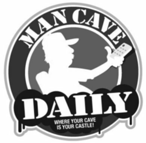 MAN CAVE DAILY WHERE YOUR CAVE IS YOUR CASTLE! Logo (USPTO, 28.03.2011)