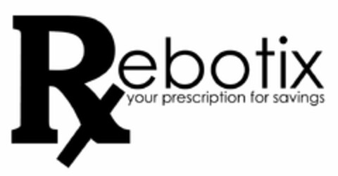 REBOTIX YOUR PRESCRIPTION FOR SAVINGS Logo (USPTO, 16.09.2013)