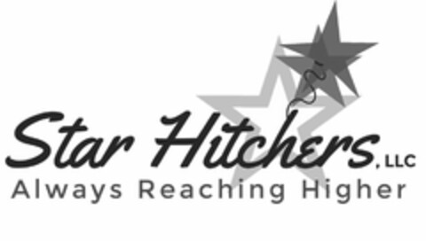 STAR HITCHERS, LLC ALWAYS REACHING HIGHER Logo (USPTO, 06/28/2019)