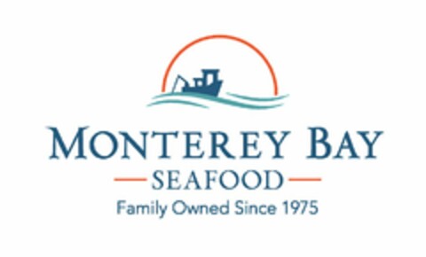 MONTEREY BAY SEAFOOD FAMILY OWNED SINCE 1975 Logo (USPTO, 17.02.2016)