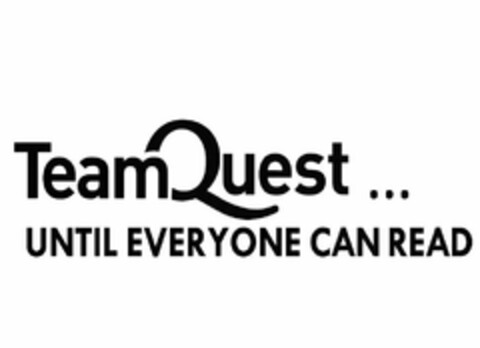 TEAMQUEST...UNTIL EVERYONE CAN READ Logo (USPTO, 24.06.2016)