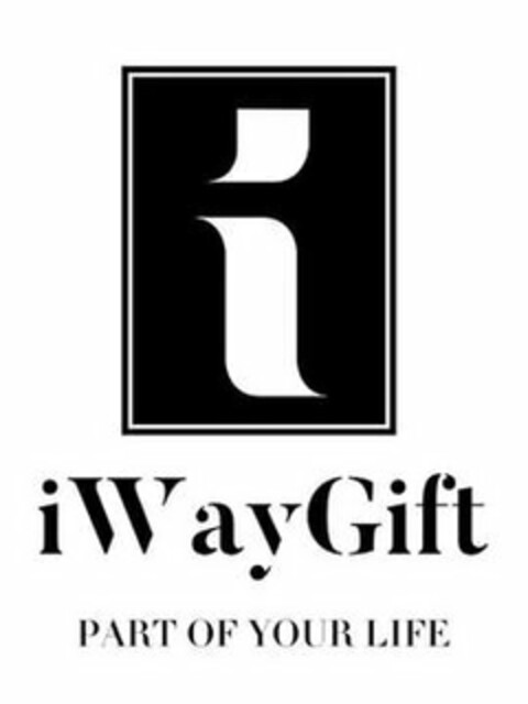 I WAY GIFT PART OF YOUR LIFE Logo (USPTO, 11.10.2017)