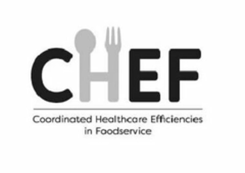 CHEF COORDINATED HEALTHCARE EFFICIENCIES IN FOODSERVICE Logo (USPTO, 30.11.2017)