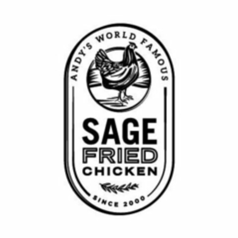 ANDY'S WORLD FAMOUS SAGE FRIED CHICKEN SINCE 2000 Logo (USPTO, 08/16/2018)