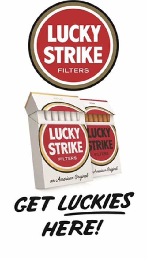 LUCKY STRIKE FILTERS GOLD LUCKY STRIKE FILTERS AN AMERICAN ORIGINAL RED LUCKY STRIKE FILTERS AN AMERICAN ORIGINAL GET LUCKIES HERE Logo (USPTO, 04/07/2020)