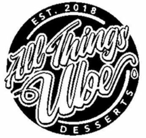EST. 2018 ALL THINGS UBE DESSERTS Logo (USPTO, 07.08.2020)