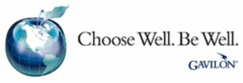 CHOOSE WELL. BE WELL. GAVILON Logo (USPTO, 23.08.2010)