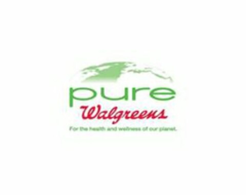 PURE WALGREENS FOR THE HEALTH AND WELLNESS OF OUR PLANET. Logo (USPTO, 21.09.2011)