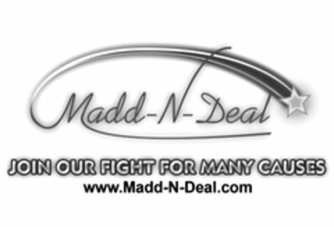 MADD-N-DEAL WWW.MADD-N-DEAL.COM, JOIN OUR FIGHT FOR MANY CAUSES Logo (USPTO, 18.10.2013)