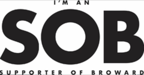 I'M AN SOB SUPPORTER OF BROWARD Logo (USPTO, 31.08.2020)