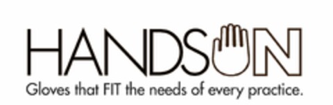 HANDSON GLOVES THAT FIT THE NEEDS OF EVERY PRACTICE. Logo (USPTO, 01.11.2010)