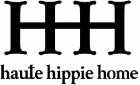 HHH HAUTE HIPPIE HOME Logo (USPTO, 22.03.2011)