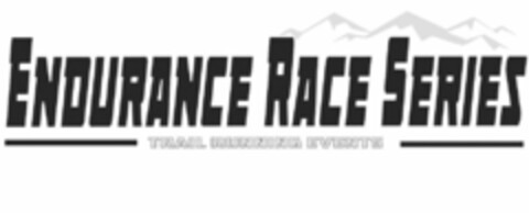 ENDURANCE RACE SERIES TRAIL RUNNING EVENTS Logo (USPTO, 02.03.2018)