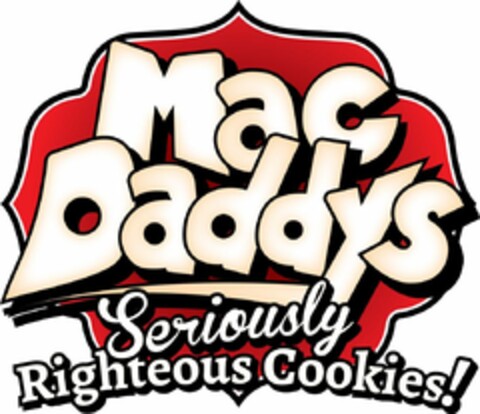 MAC DADDYS SERIOUSLY RIGHTEOUS COOKIES! Logo (USPTO, 06/26/2018)