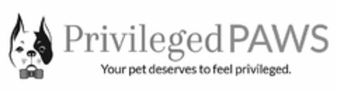 PRIVILEGED PAWS YOUR PET DESERVES TO FEEL PRIVILEGED. Logo (USPTO, 10/15/2019)