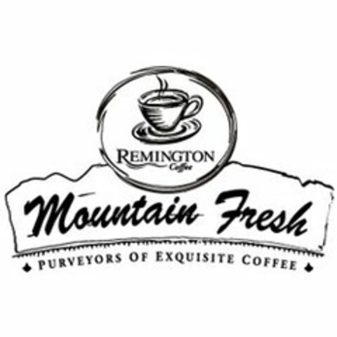 REMINGTON COFFEE MOUNTAIN FRESH PURVEYORS OF EXQUISITE COFFEE Logo (USPTO, 17.04.2012)