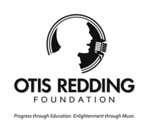 OTIS REDDING FOUNDATION PROGRESS THROUGH EDUCATION. ENLIGHTENMENT THROUGH MUSIC. Logo (USPTO, 22.10.2013)